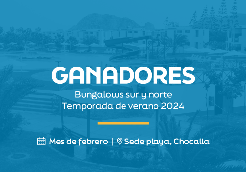 GANADORES SORTEO DE BUNGALOWS – MES FEBRERO, SEDE PLAYA 2024