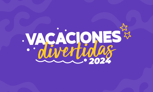 VACACIONES DIVERTIDAS VERANO 2024