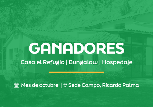 Ganadores del sorteo Habitaciones, Bungalows y Casa el Refugio en Ricardo Palma – Mes de octubre
