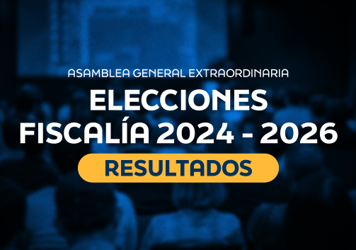 ASAMBLEA GENERAL EXTRAORDINARIA: ELECCIONES FISCALÍA 2024 – 2026 | RESULTADOS