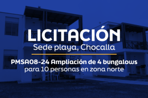 LICITACIÓN: Ampliación de 4 bungalows para 10 personas en zona norte | Sede Playa, Chocalla