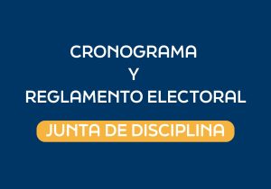 Cronograma y Reglamento Electoral – Junta de Disciplina
