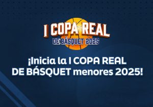 I Copa Real de Básquet 2025