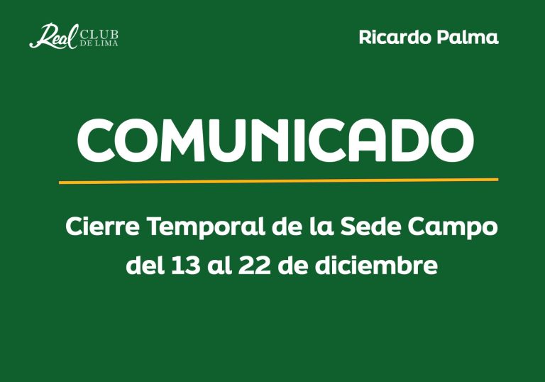 Comunicado – Cierre temporal de la Sede Campo del 13 al 22 de Diciembre