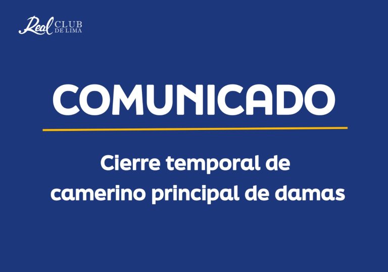 Comunicado – Cierre temporal camerino principal de Damas