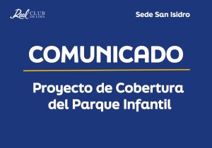 Comunicado – Proyecto de Cobertura del Parque Infantil
