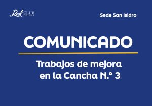 Comunicado – Trabajos de mejora en la Cancha N.° 3