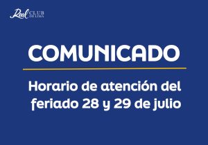 Comunicado – Horario de atención del Feriado 28 y 29 de Julio