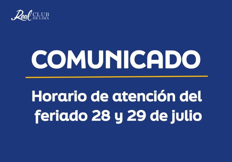 Comunicado – Horario de atención del Feriado 28 y 29 de Julio
